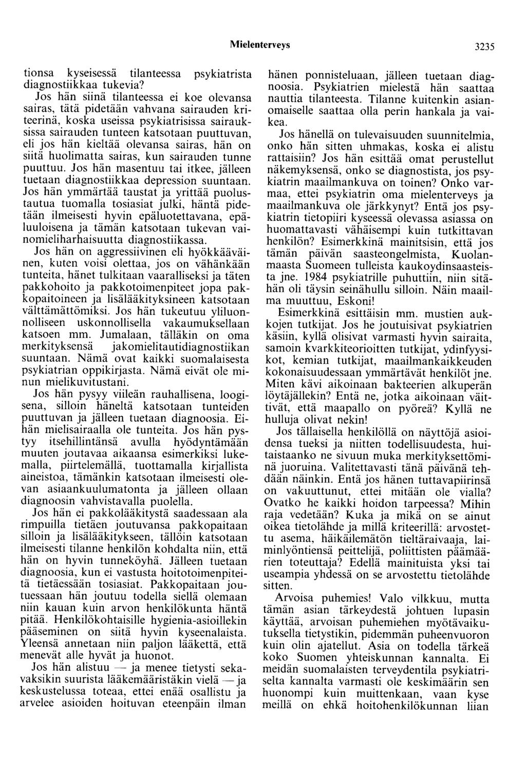 Mielenterveys 3235 tionsa kyseisessä tilanteessa psykiatrista diagnostiikkaa tukevia?