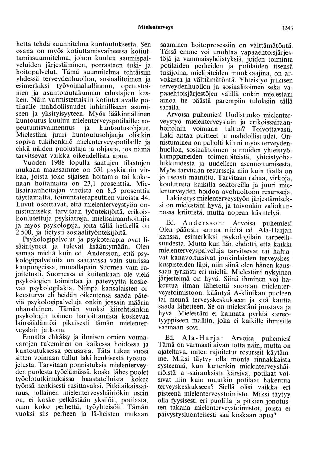 Mielenterveys 3243 hetta tehdä suunnitelma kuntoutuksesta.