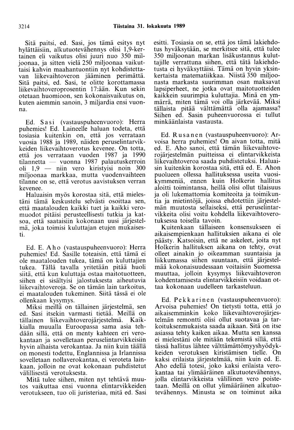 3214 Tiistaina 31. lokakuuta 1989 Sitä paitsi, ed.