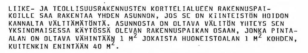 SUUNNITTELUTILANNE ASEMAKAAVAT Kaava-alueella on KLT-alueen osalla voimassa asemakaava nimeltä Hiidensalmi (Valon Kone), joka on hyväksytty kaupunginvaltuustossa 15.4.1987.