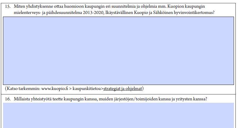 Järjestö- ja avustuspalvelut: Ohjataan pohtimaan toimintaa suhteessa Kaupungin mtp suunnitelmaan ja hyvinvointikertomukseen eli hyvinvointisuunnitelman tavoitteisiin!