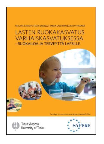 Sapere-aistilähtöisen ruokakasvatuksen kehittäminen suomalaiseksi sovellukseksi varhaiskasvatukseen 2010-2014