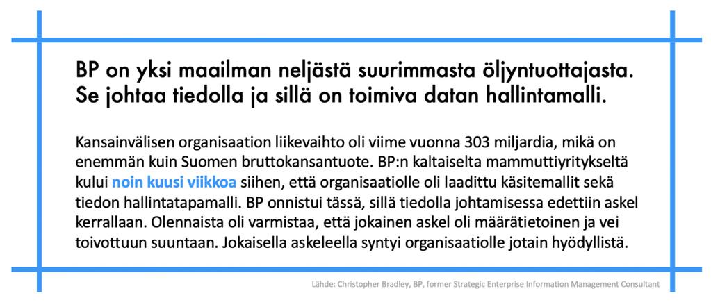 3. Suositukset Kaikki merkittävät liiketoimintatiedon hallintaan erikoistuneet tietojärjestelmätoimittajat esittävät laskelmissaan vähintään 50% säästöjä, kun organisaatio pystyy automatisoimaan