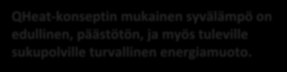 syvälämpö on edullinen, päästötön, ja