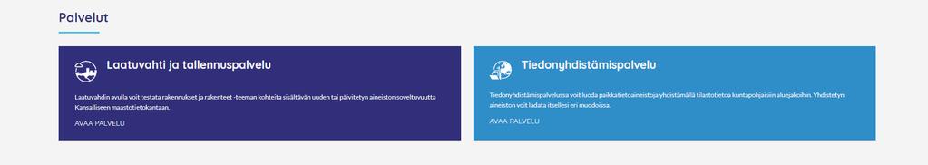 Palvelut tarkoitettu alkuvaiheessa kunnille, maakunnille, viranomaisille ja yrityksille.