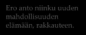 koskaan anteeksi. Rakastin sinua.