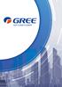 GREE Electric Appliances, Inc. perustettiin vuonna 1991 Zhuhai:ssa. Gree panostaa kaiken osaamisensa ja kehitystyönsä siihen, että heidän tuotteensa