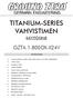 TITANIUM-SERIES VAHVISTIMEN