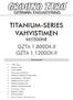 TITANIUM-SERIES VAHVISTIMEN KÄYTTÖOHJE