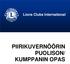 Lions Clubs International PIIRIKUVERNÖÖRIN PUOLISON/ KUMPPANIN OPAS