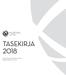 TASEKIRJA 2018 Pien- ja mikroyritysasetuksen mukainen tilinpäätös ajalta