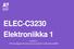 ELEC-C3230 Elektroniikka 1. Luento 1: Piirianalyysin kertaus (Lineaariset vahvistinmallit)
