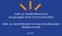 Kieli- ja viestintäkoulutus Languages and Communication. Kieli- ja viestintäopinnot kasvatustieteiden tiedekunnalle