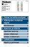 1. Yleiset turvallisuusohjeet 4 2. Määräysten mukainen käyttö 4