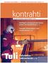 Ekoluokituksia moneen lähtöön s. 12 Valtionhallinto haluaa tilatiedot yhteen rekisteriin s. 24. Senaatti-kiinteistöjen sidosryhmälehti 1 2010