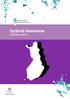 Syrjintä Suomessa. Syrjintä Suomessa. Tietoraportti 2014. Tietoraportti 2014 SYRJINNÄN SEURANTA