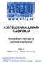 KOSTEUDENHALLINNAN KÄSIKIRJA. Kuivauksen teoriaa ja parhaita käytäntöjä. Pikakuivaus - infrapunakuivaus