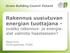 Rakennus uusiutuvan energian tuottajana - ovatko rakennus- ja energiaalat valmiita haasteeseen?