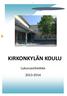 KIRKONKYLÄN KOULU Tuusulantie 131 04310 Tuusula http://web.tuusula.fi/kirkonkylankoulu