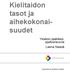 Kielitaidon tasot ja aihekokonaisuudet