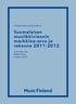 Tunnuslukuja ja tutkimuksia 5. Suomalaisen musiikkiviennin markkina-arvo ja rakenne 2011-2012