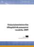 Sisäasiainministeriön tilinpäätöskannanotot vuodelta 2009. Hallinto