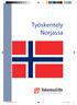 Työskentely Norjassa. Norjaan töihin 2012.indd 1 26.3.2012 10:46:05