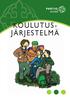 KOULUTUS- JÄRJESTELMÄ