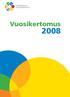 SISÄLLYS: KATSAUS VUOTEEN 2008