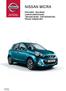 NISSAN MICRA. Hinnastot, Varusteet, Lisävarustehinnasto, Tekniset tiedot, Värivaihtoehdot, Nissan lisäpalvelut 26.03.