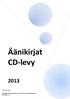 Äänikirjat CD-levy. Aikuistenosasto. Jyväskylän kaupunginkirjasto - Keski-Suomen maakuntakirjasto 25.4.2013 / IK