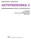 AUTOTEKNIIKKA 3. Jouko Rantala Jarkko Sirola. Alusta- ja hallintalaitteet