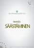 RAHASTO- SÄÄSTÄMINEN. Sp-Rahastoyhtiö Oy HTC Center Nina, Tammasaarenkatu 1 (4. Krs), 00180 Helsinki p.010 436 6440 www.sp-rahastoyhtio.