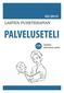 Sisällysluettelo Soveltamisala... 3 Määritelmät... 3 Kunnan velvoitteet... 4 Palvelusetelin myöntäjän riippumattomuus... 4 Asiakkaan asema...