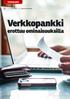 Verkkopankit TEKSTI: KARI AHOKAS KUVAT: KAROLIINA PAAVILAINEN. Verkkopankki. erottuu ominaisuuksilla. 32 MikroPC 3/2013 WWW.MIKROPC.