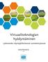 Virtuaaliteknologian hyödyntäminen. työkoneiden käyttäjälähtöisessä tuotekehityksessä. Jukka Kuusisto TTY