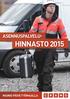 ASENNUSPALVELU- HINNASTO 2015. Hinnasto voimassa 11.12.2014 alkaen. SUOMI MAINIO PÄIVÄ TYÖMAALLA