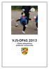 VJS-OPAS 2013. Ohjeita jalkapalloilua aloittavien vanhemmille