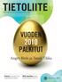 TIETOLIITE. Vuoden 2010 palkitut. Angry Birds ja Taneli Tikka. Nokian muutos tuo mahdollisuuksia. Mitä tapahtuu tietohallinnossa