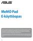 MeMO Pad E-käyttöopas