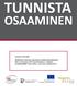 TUNNISTA OSAAMINEN Luonnos 14.9.2012 Käsikirjasta toivotaan palautetta ja täydennysehdotuksia!