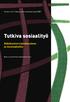 Tutkiva sosiaalityö. Näkökulmia tulevaisuuteen ja innovaatioihin. Talentia-lehti / Sosiaalityön tutkimuksen seura 2007