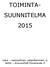 TOIMINTA- SUUNNITELMA 2015