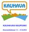 KAUHAVAN KAUPUNKI Osavuosikatsaus 1.1. 31.8.2014
