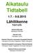 Aikataulu Tidtabell 1.7. - 9.8.2015. Lähiliikenne. Närtrafik. Helsinki-Riihimäki Helsingfors-Riihimäki. Helsinki-Lahti Helsingfors-Lahtis