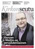 Kirkonseutu. Hannes Wallin on perusluterilainen SIVU. tietokoneita. Äiti Teresan. päivän ajaksi. Numero 2 Keskiviikkona 22.1.2014