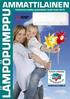 AMMATTILAINEN Hankintaturvaliike-asiakaslehti kevät kesä 2013 LÄMPÖPUMPPU PALVELEVA ENERGIATALO H A N K I K E I N TAT U RVA L. hankintaturvaliike.