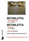 BETONILATTIA - pinnoitustyönjohtaja 13. - 14.4.2015