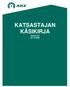 KATSASTAJAN KÄSIKIRJA Versio 2.0 22.10.2008