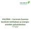 VALONIA Varsinais-Suomen kestävän kehityksen ja energiaasioiden
